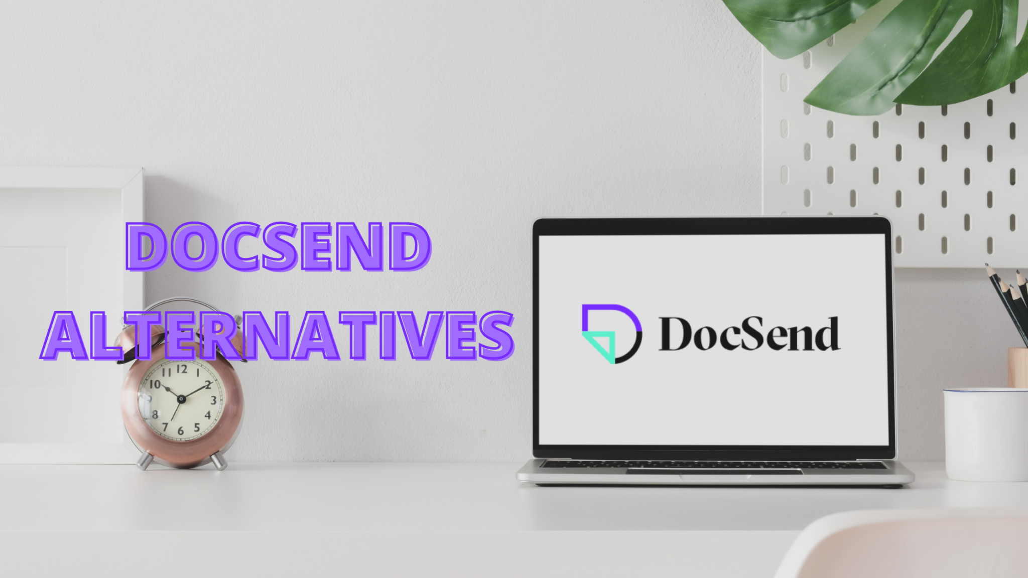 Docsend Alternatives