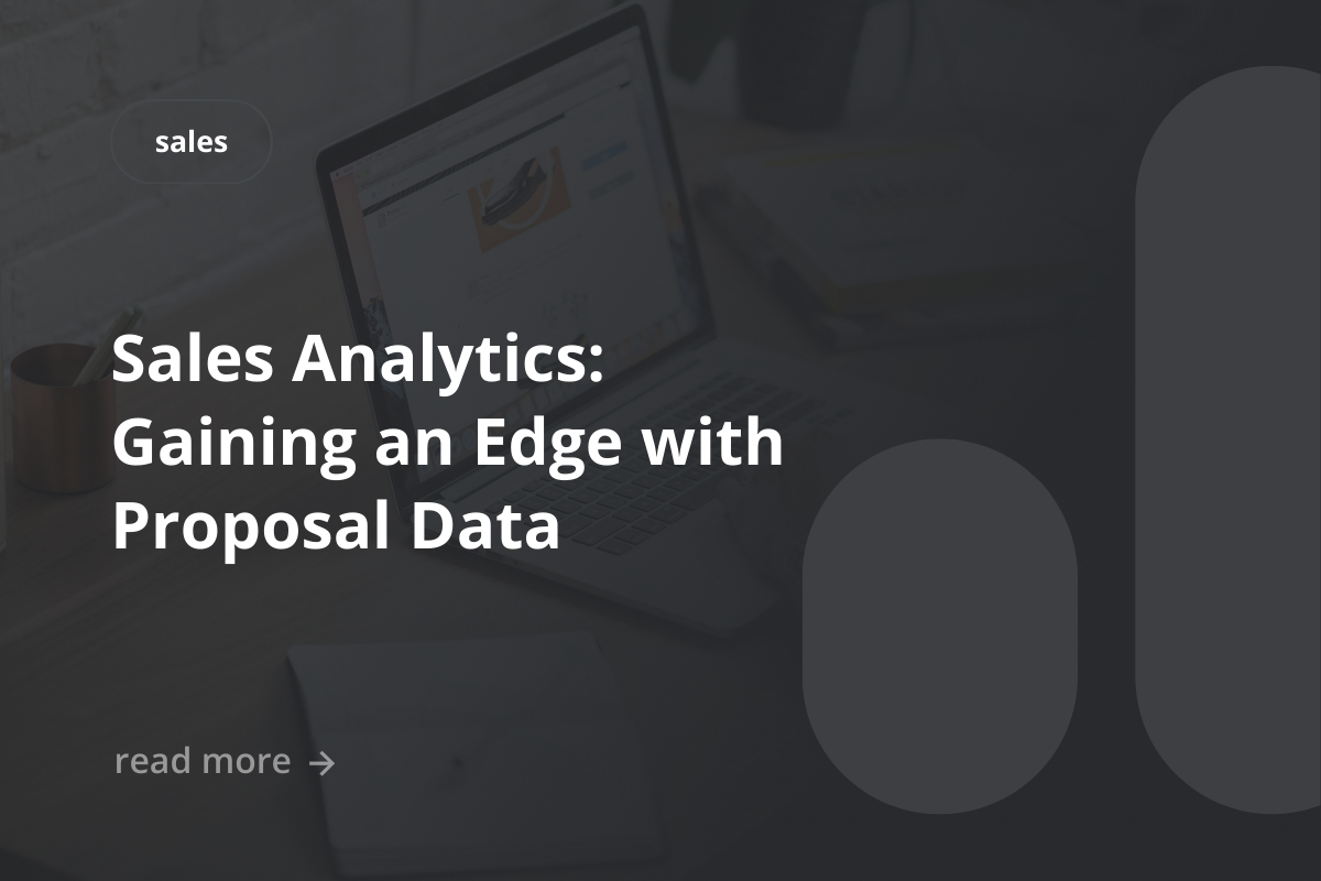 Sales Analytics: Gaining an Edge with Proposal Data