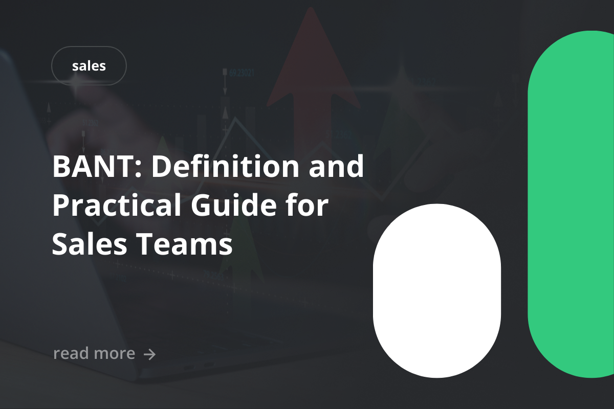 BANT: Definition and Practical Guide for Sales Teams