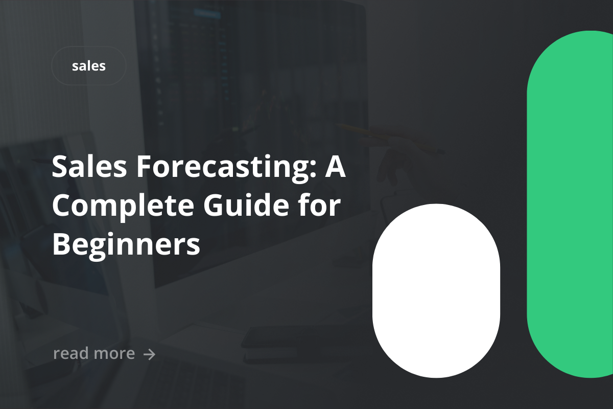 Sales Forecasting: A Complete Guide for Beginners