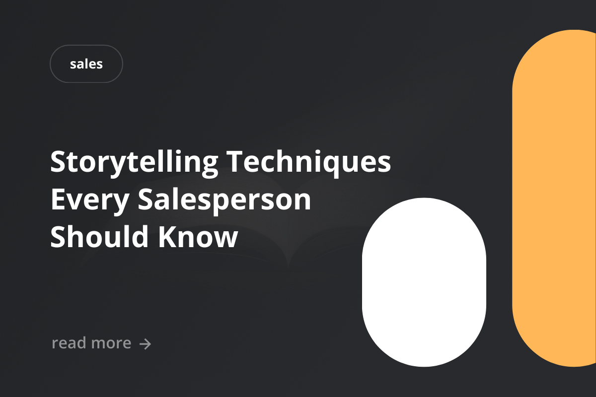 Storytelling Techniques Every Salesperson Should Know